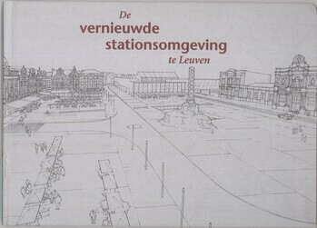 De vernieuwde stationsomgeving te Leuven